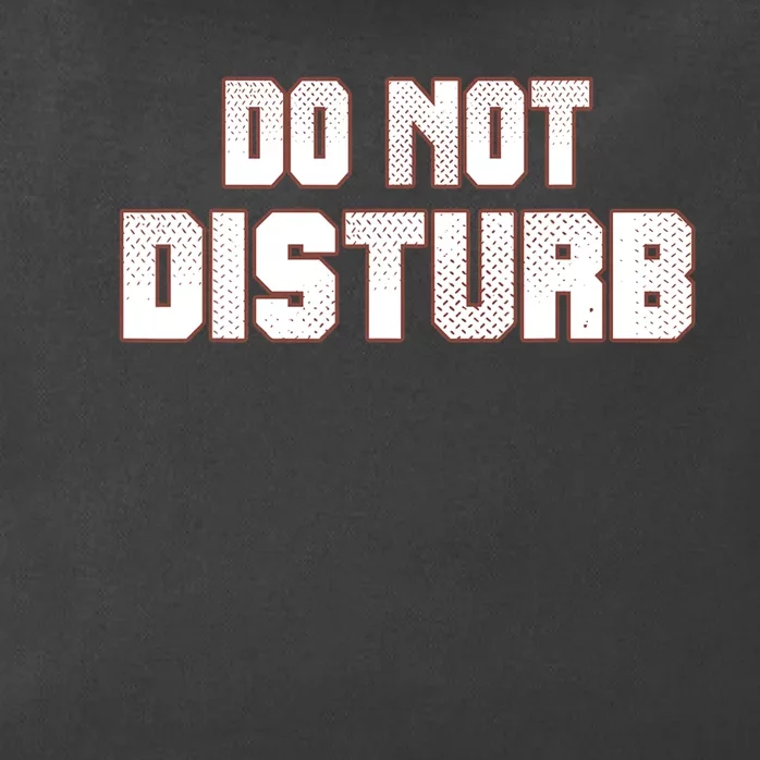 Funny Sayings; Do Not Disturb Zip Tote Bag