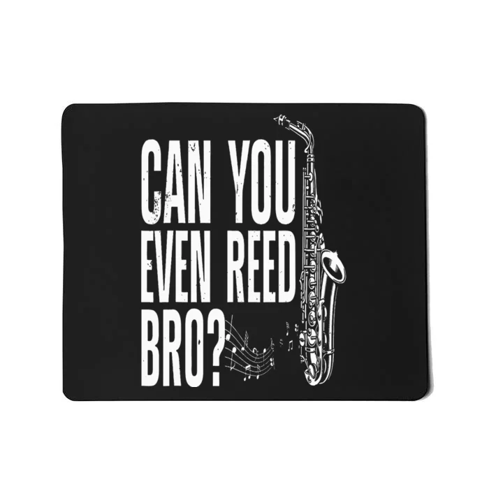 Funny Saxophone Design For  Saxophone Player Reed Mousepad