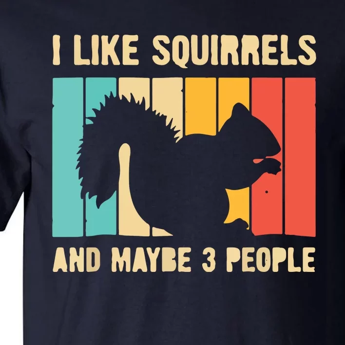 Funny Squirrel Design For Pet Squirrel Lovers Tall T-Shirt