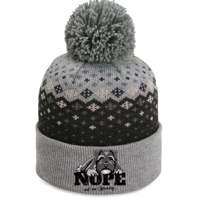 Funny Schnauzer Dog Gift Nope Not On Monday The Baniff Cuffed Pom Beanie