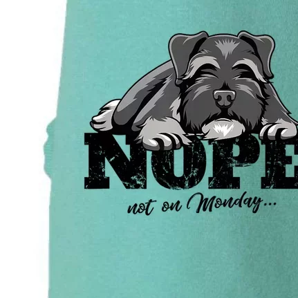 Funny Schnauzer Dog Gift Nope Not On Monday Doggie 3-End Fleece Hoodie