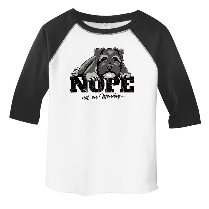 Funny Schnauzer Dog Gift Nope Not On Monday Toddler Fine Jersey T-Shirt