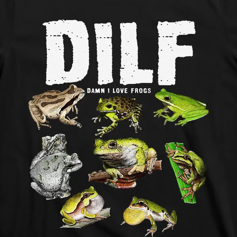 Funny Saying DILF Damn I Love Frogs Animals T-Shirt