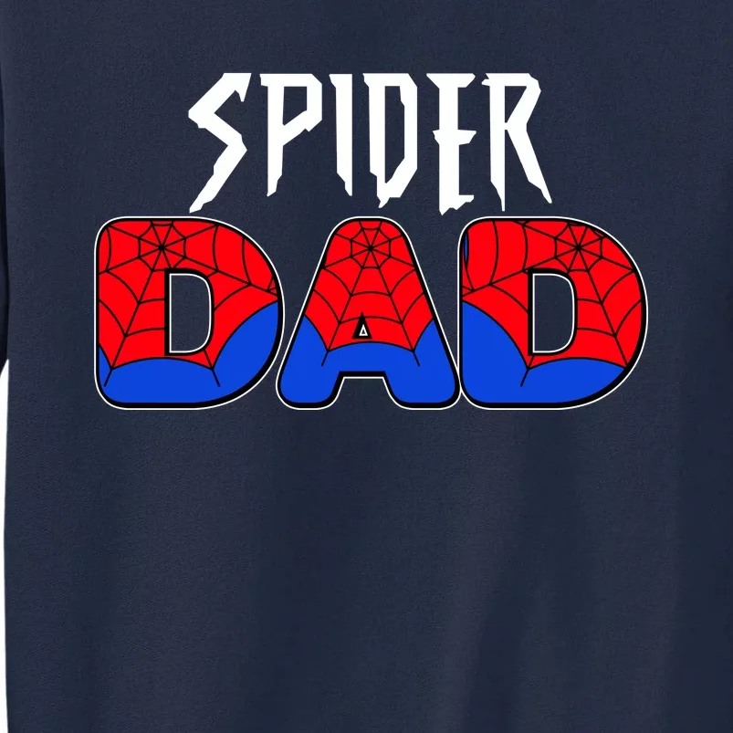 Funny Spider Dad Matching Family Shirts Tall Sweatshirt