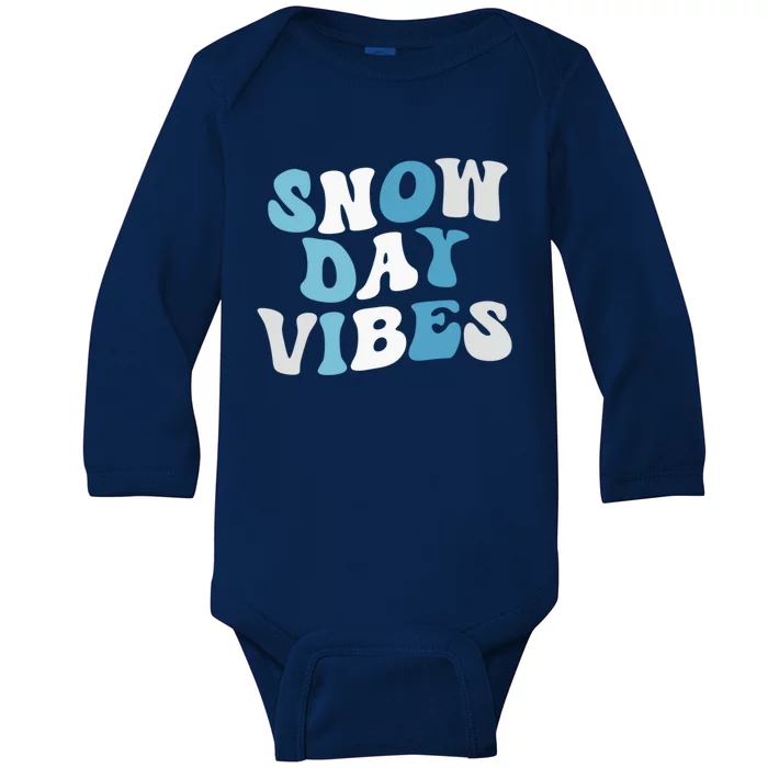 Funny Snow Days Vibes Snow Day Supporter Snow Lover Cute Gift Baby Long Sleeve Bodysuit