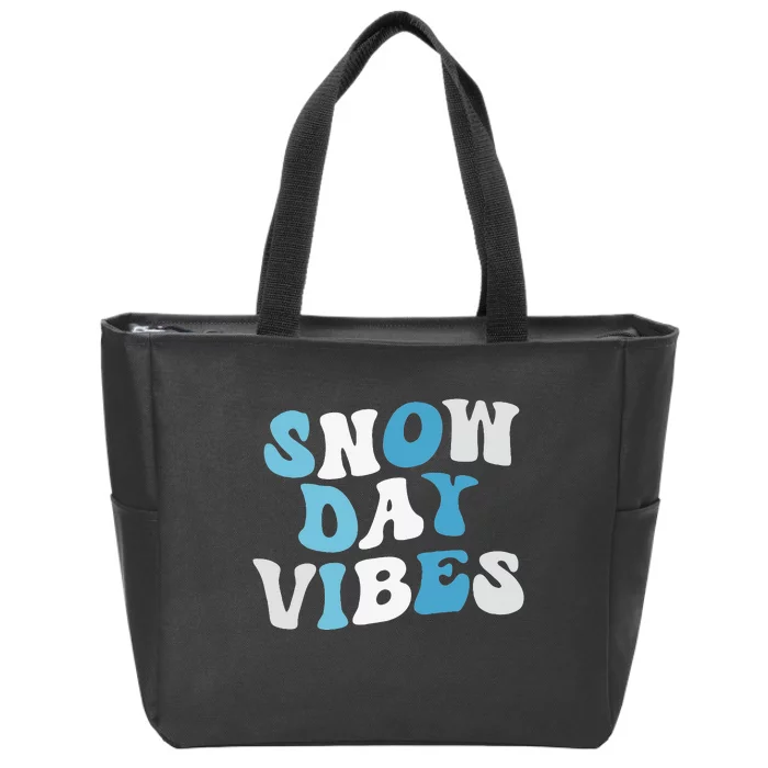 Funny Snow Days Vibes Snow Day Supporter Snow Lover Zip Tote Bag