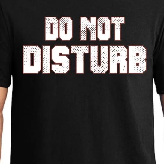 Funny Sayings; Do Not Disturb Pajama Set