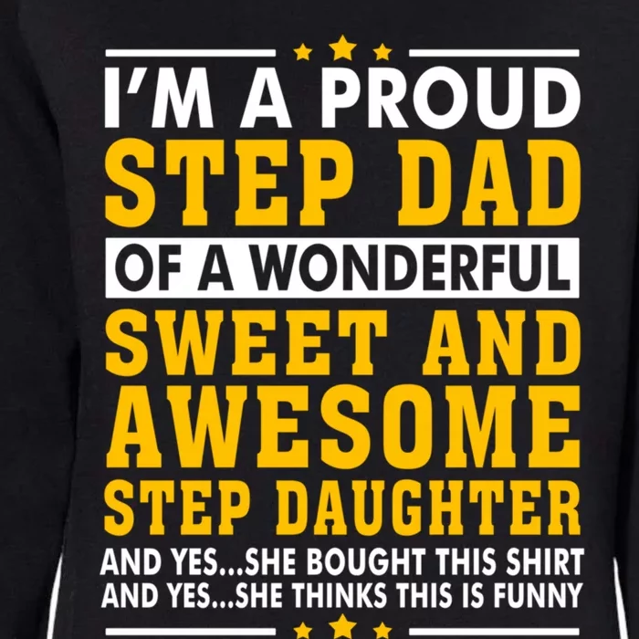 Funny Step Dad Gift Fathers Day Gift Step Daughter Stepdad Gift Womens California Wash Sweatshirt