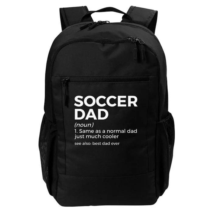 Funny Soccer Dad Definition For Soccer Player Father Daily Commute Backpack