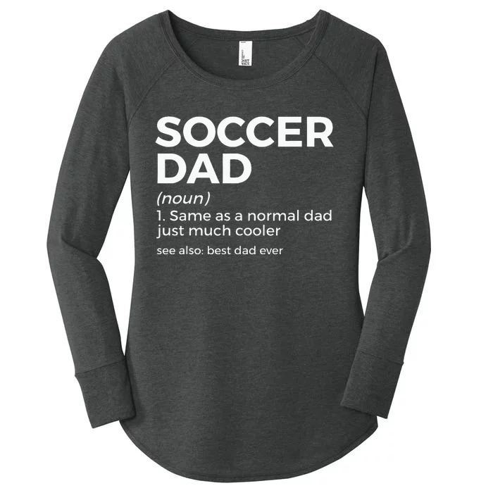 Funny Soccer Dad Definition For Soccer Player Father Women's Perfect Tri Tunic Long Sleeve Shirt