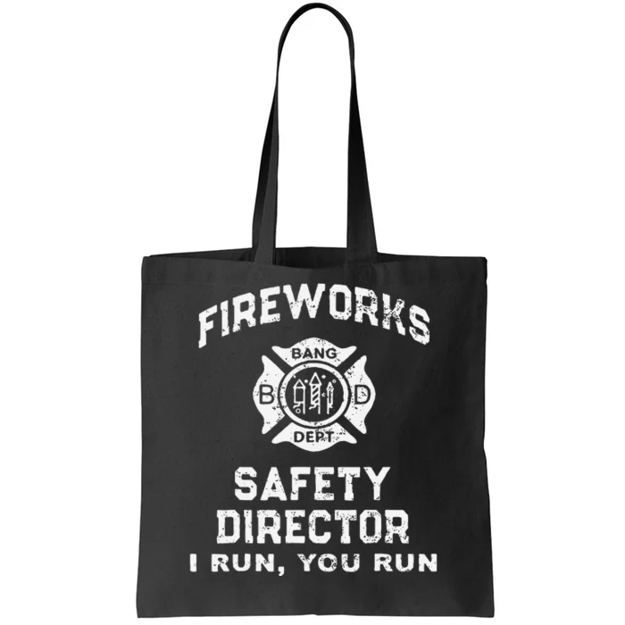 Fireworks Safety Director Lead With Humor Tote Bag