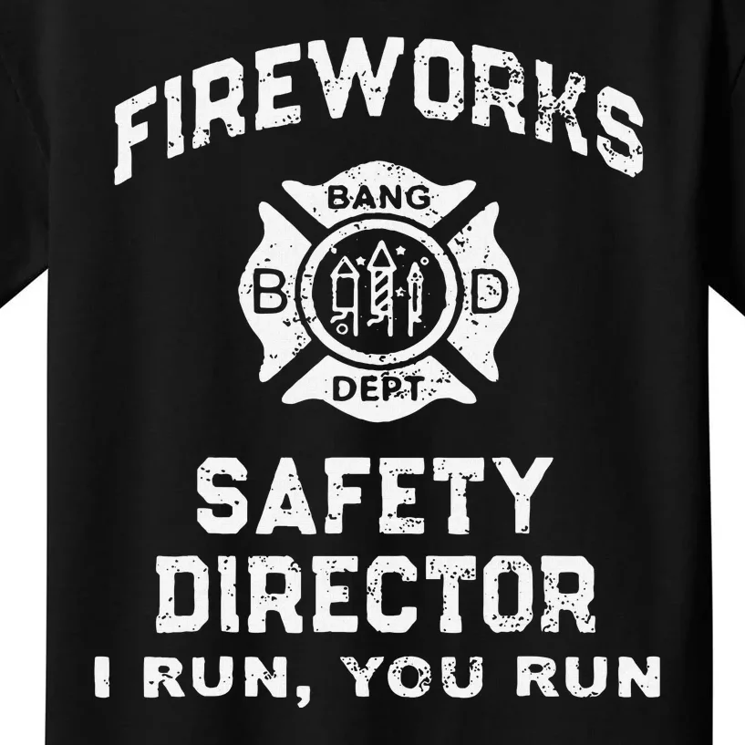 Fireworks Safety Director Lead With Humor Kids T-Shirt