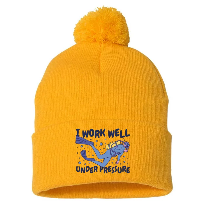 Funny Scuba Diving I Work Well Under Pressure Pom Pom 12in Knit Beanie