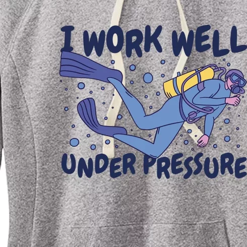 Funny Scuba Diving I Work Well Under Pressure Women's Fleece Hoodie