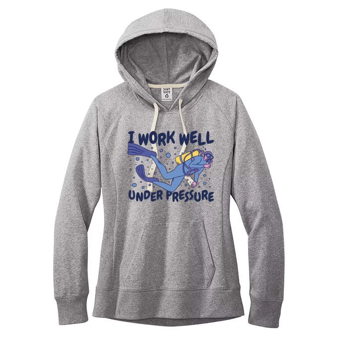 Funny Scuba Diving I Work Well Under Pressure Women's Fleece Hoodie