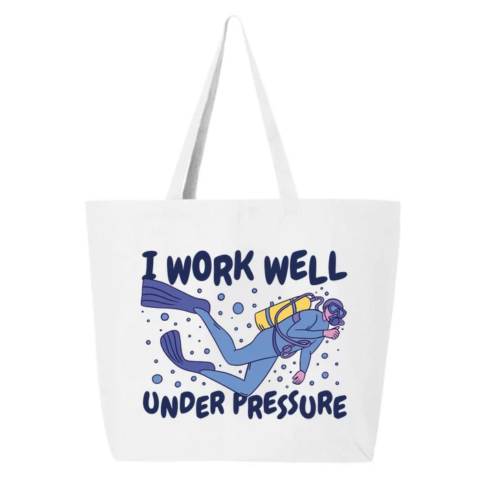 Funny Scuba Diving I Work Well Under Pressure 25L Jumbo Tote