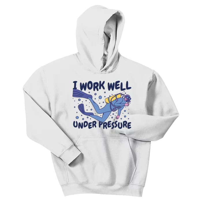 Funny Scuba Diving I Work Well Under Pressure Kids Hoodie