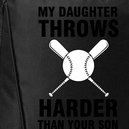 Funny Softball Dad S My Daughter Throws Harder City Backpack