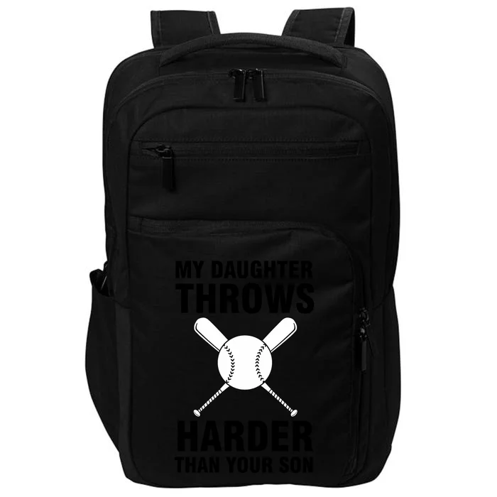 Funny Softball Dad S My Daughter Throws Harder Impact Tech Backpack