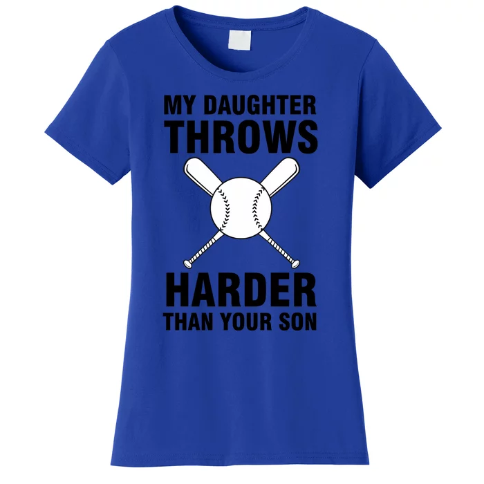 Funny Softball Dad S My Daughter Throws Harder Women's T-Shirt