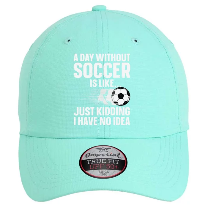 Funny Soccer Design Sport Player Soccer Lover The Original Performance Cap