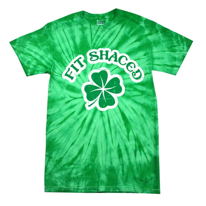 Fit Shaced Drinking St Patricks Drink Paddys Day Team Tie-Dye T-Shirt