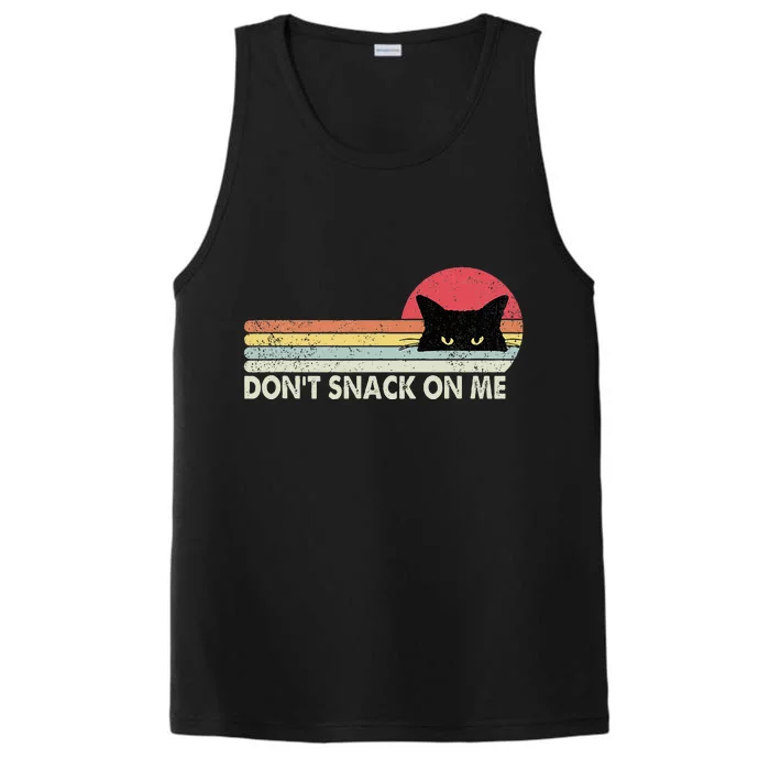 Funny Sarcastic DonT Snack On Me Performance Tank