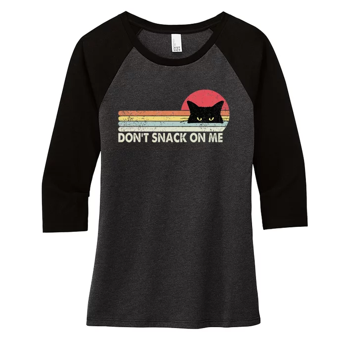 Funny Sarcastic DonT Snack On Me Women's Tri-Blend 3/4-Sleeve Raglan Shirt