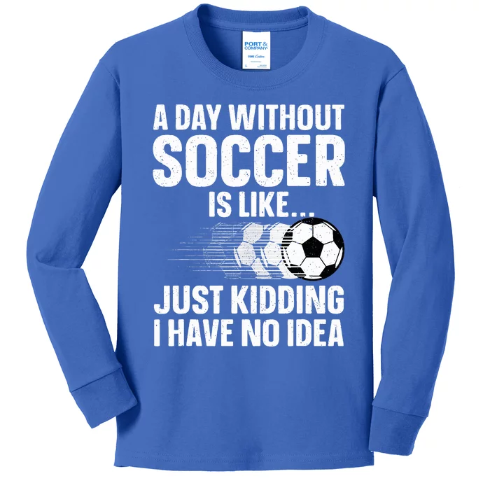 Funny Soccer Design For  Sport Player Soccer Lover Kids Long Sleeve Shirt