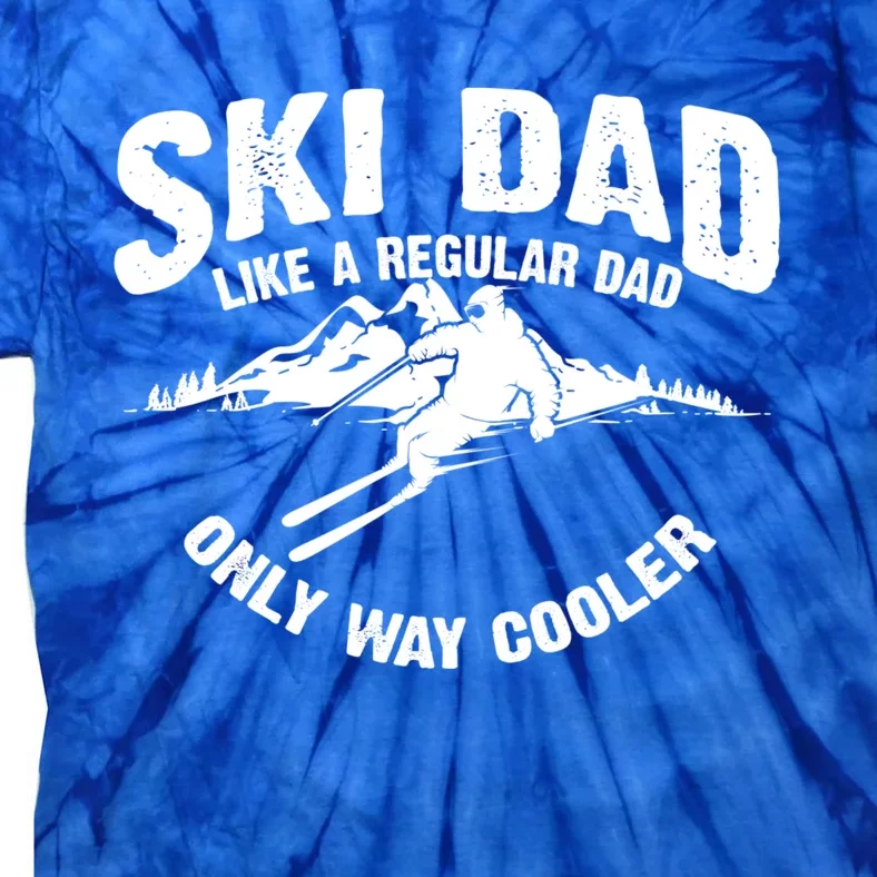 Funny Ski Dad Gift Skiers Cute Skiing Lovers Father's Day Gift Tie-Dye T-Shirt