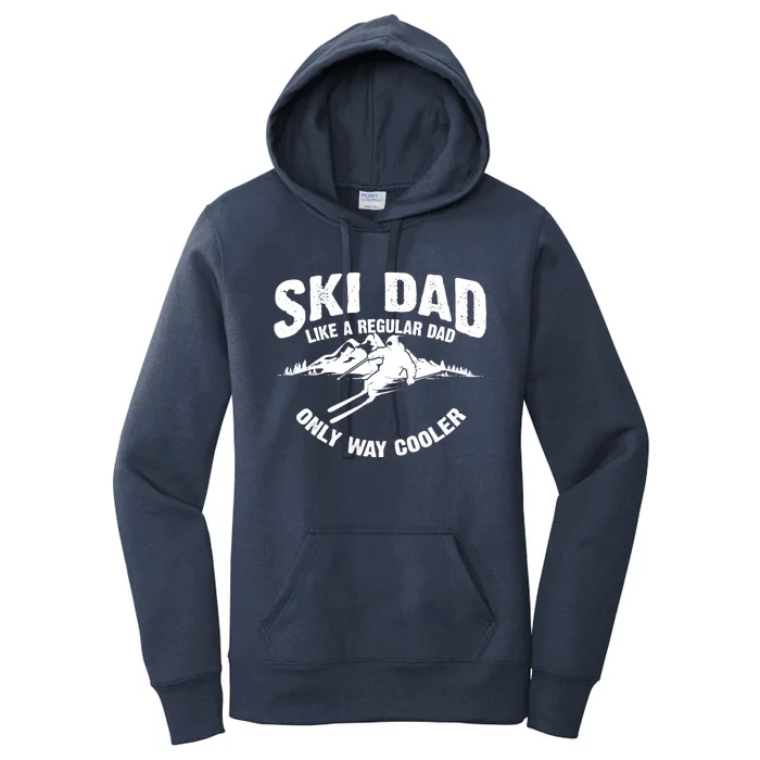 Funny Ski Dad Gift Skiers Cute Skiing Lovers Father's Day Gift Women's Pullover Hoodie