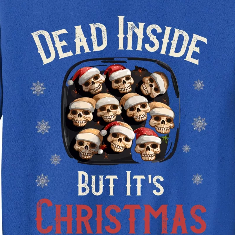 Funny Sarcastic Dead Inside But ItS Christmas Skull Cookies Gift Sweatshirt