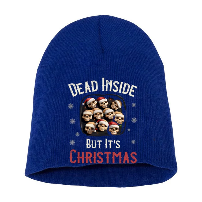 Funny Sarcastic Dead Inside But ItS Christmas Skull Cookies Gift Short Acrylic Beanie