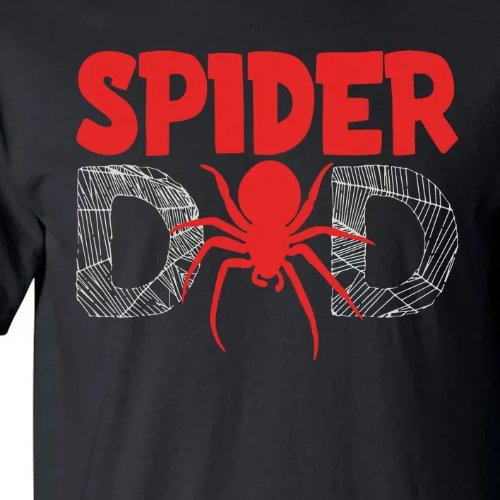 Funny Spider Dad Design For Male Parents Spider Lovers Tall T-Shirt