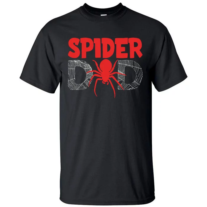 Funny Spider Dad Design For Male Parents Spider Lovers Tall T-Shirt