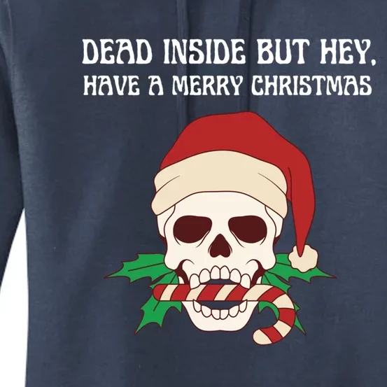 Funny Sarcastic Dead Inside But Merry Christmas Skull Santa Gift Women's Pullover Hoodie