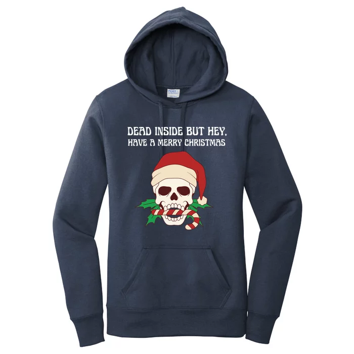 Funny Sarcastic Dead Inside But Merry Christmas Skull Santa Gift Women's Pullover Hoodie