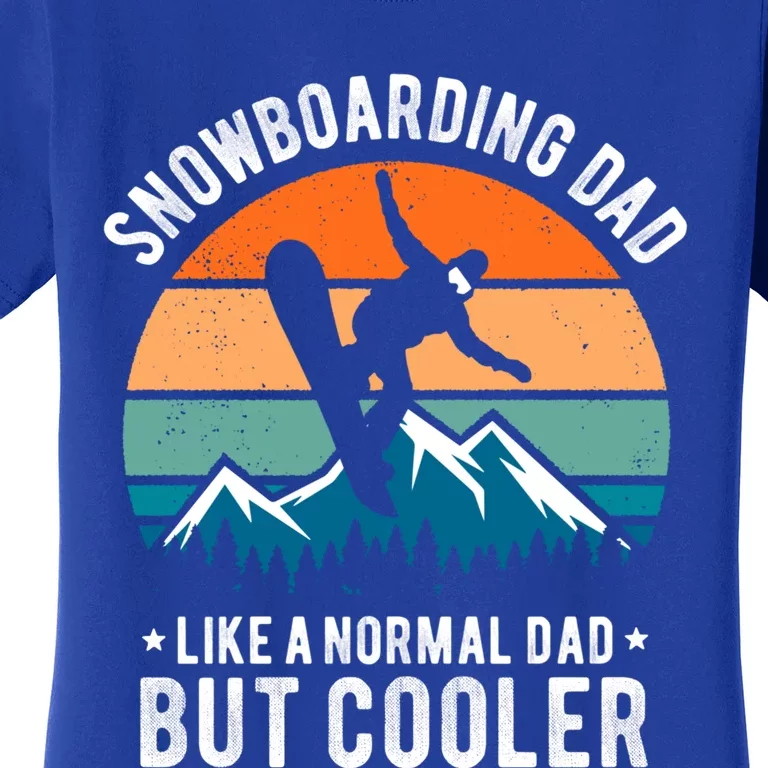 Funny Snowboarding Dad Like A Normal Dad But Cooler Gift Women's T-Shirt