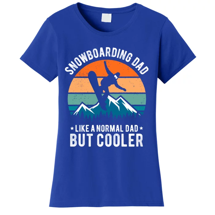 Funny Snowboarding Dad Like A Normal Dad But Cooler Gift Women's T-Shirt