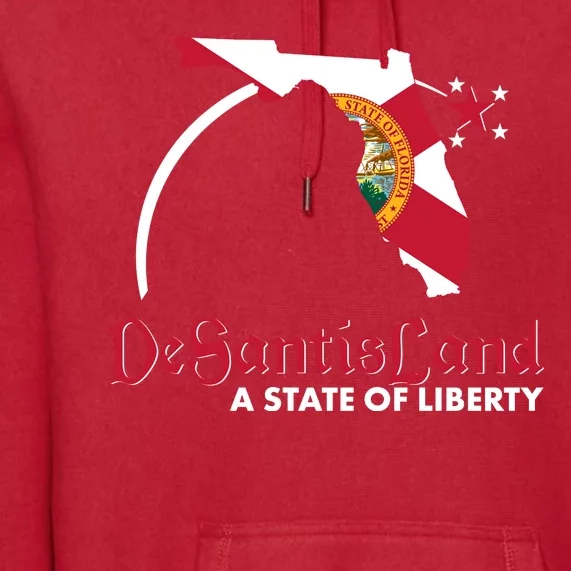 Florida State DeSantisLand A State Of Liberty Premium Hoodie