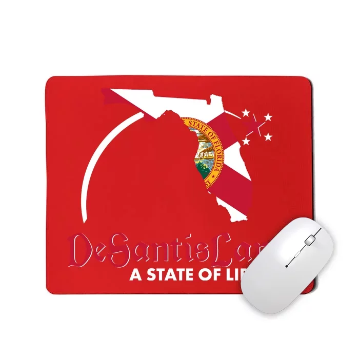 Florida State DeSantisLand A State Of Liberty Mousepad