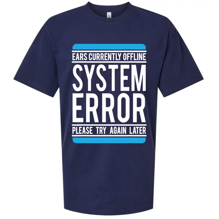 Funny System Error: Ears Currently Offline Sueded Cloud Jersey T-Shirt