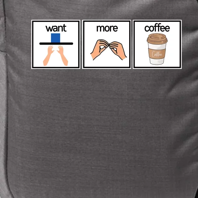 Funny Special Education Teacher Want More Coffee Impact Tech Backpack