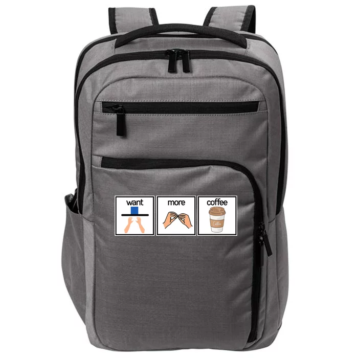 Funny Special Education Teacher Want More Coffee Impact Tech Backpack