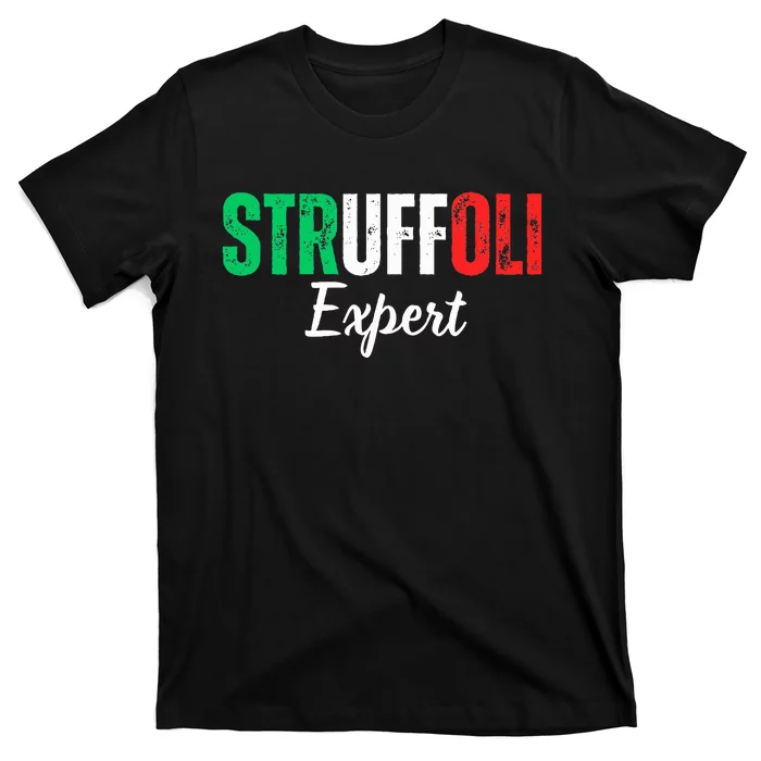 Funny Struffoli Expert Italian Tradition Mom Dad Family T-Shirt