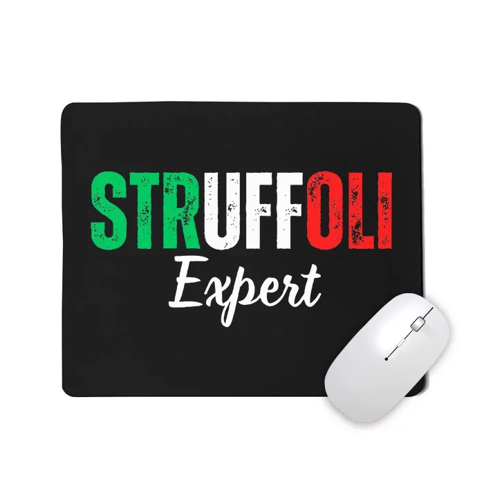 Funny Struffoli Expert Italian Tradition Mom Dad Family Mousepad