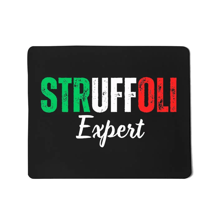 Funny Struffoli Expert Italian Tradition Mom Dad Family Mousepad