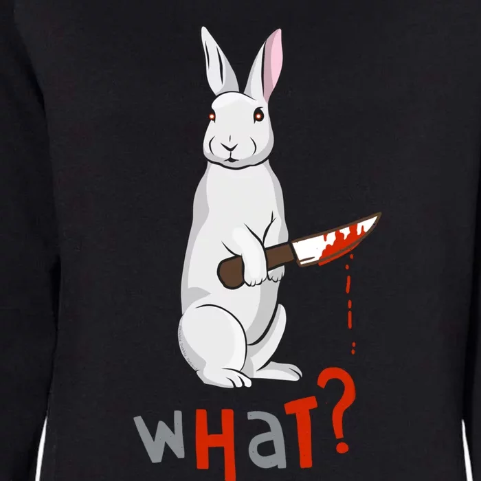 Funny Scary Eyed Killer Bunny Rabbit With Knife Adult Humor Great Gift Womens California Wash Sweatshirt