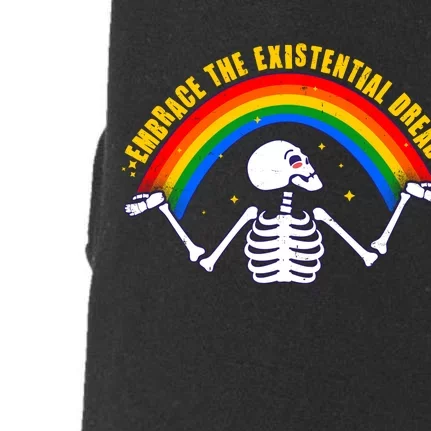 Funny Skeleton Embrace The Existential Dread Doggie 3-End Fleece Hoodie