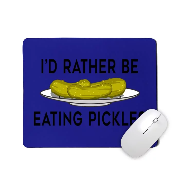 Funny Saying Eating Pickles Cute Ferted Cucumber Gift Mousepad